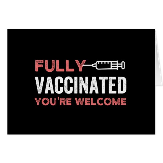Fully Vaccinated You're Welcome Cards (Front Horizontal)