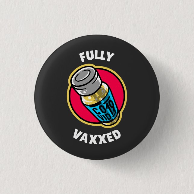 Fully Vaxed  Button (Front)