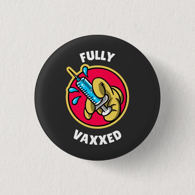 Fully Vaxed  Button (Front)