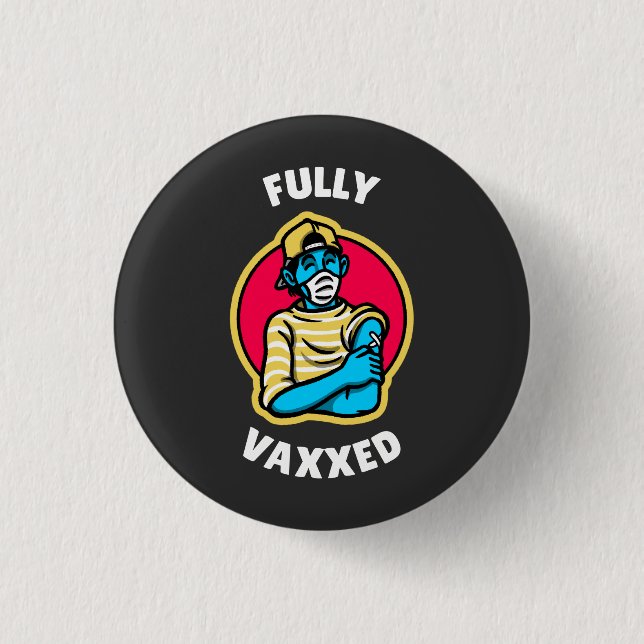 Fully Vaxed  Button (Front)