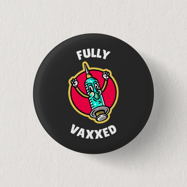 Fully Vaxed  Button (Front)