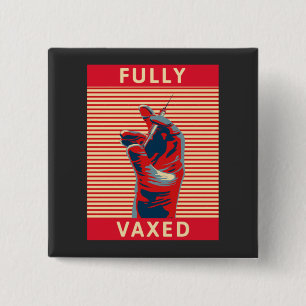 Fully Vaxed  Keychain Button