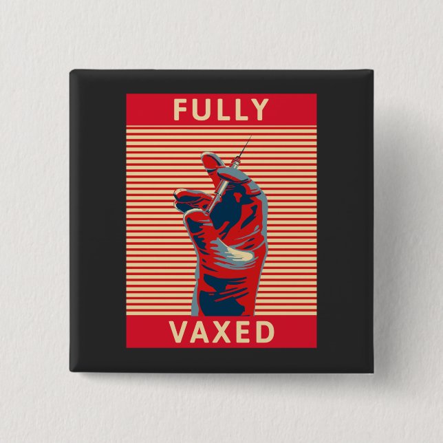 Fully Vaxed  Keychain Button (Front)