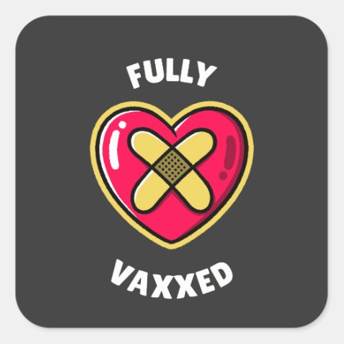 Fully Vaxed Square Sticker