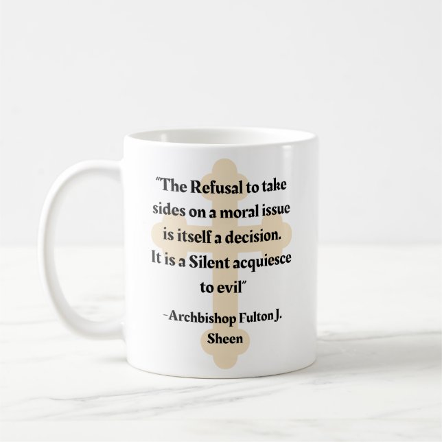 Fulton Sheen Moral Quote Coffee Mug (Left)