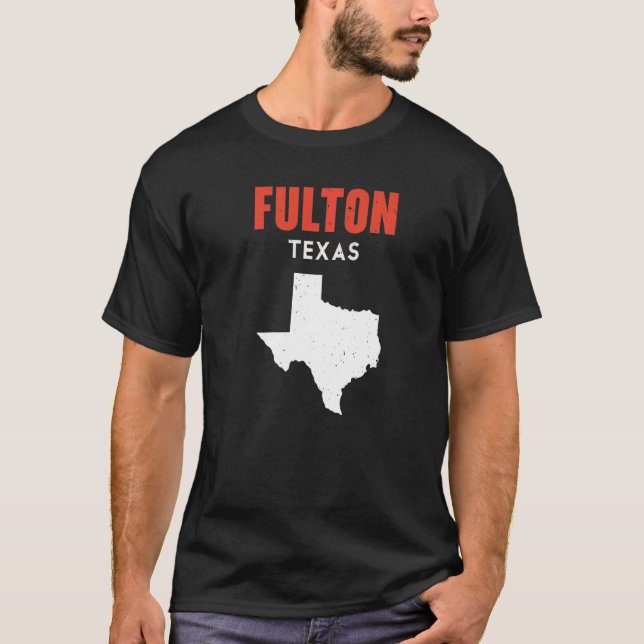 Fulton Texas USA State America Travel Texas T-Shirt (Front)