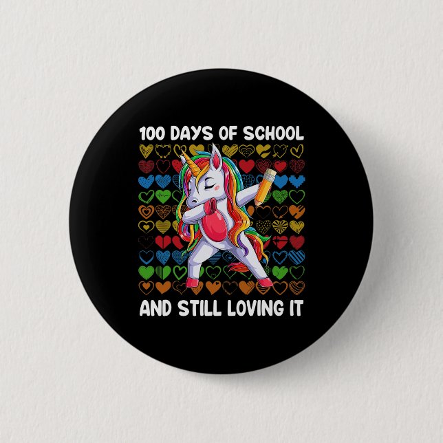 Fun 100 Days Of School And Still Loving It Unicorn Button (Front)