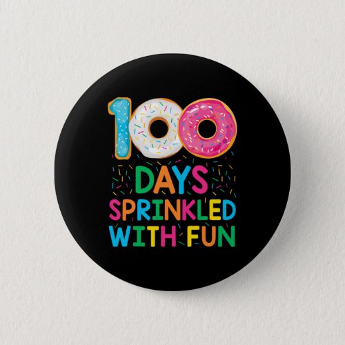Fun 100 Days Sprinkled With Fun Donut School Teach Button