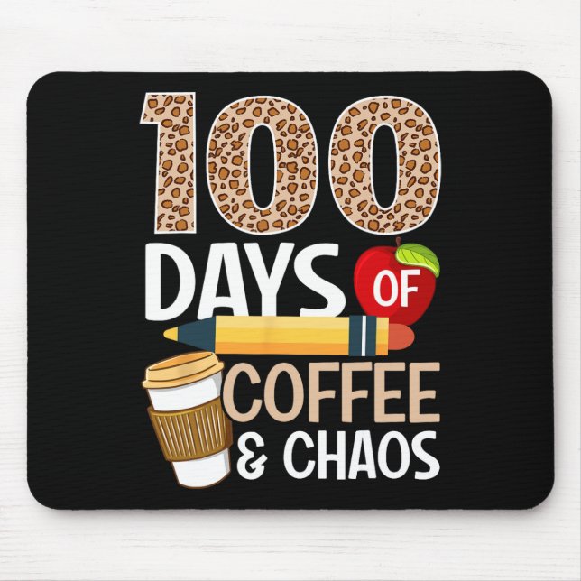 Fun 100th Day Of School Teacher 100 Days Of Coffee Mouse Pad (Front)