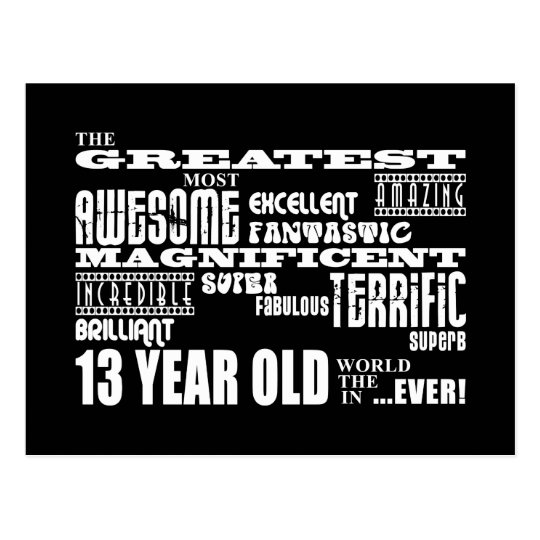 fun-13th-birthday-party-greatest-thirteen-year-old-postcard-zazzle