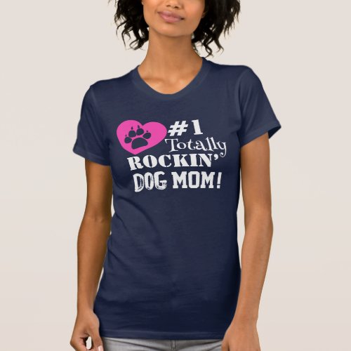 Fun 1 Totally Rockin Dog Mom navy T_Shirt