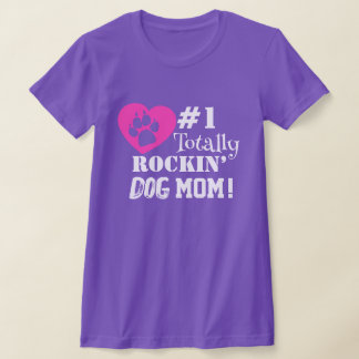 Fun #1 Totally Rockin Dog Mom (purple) T-Shirt