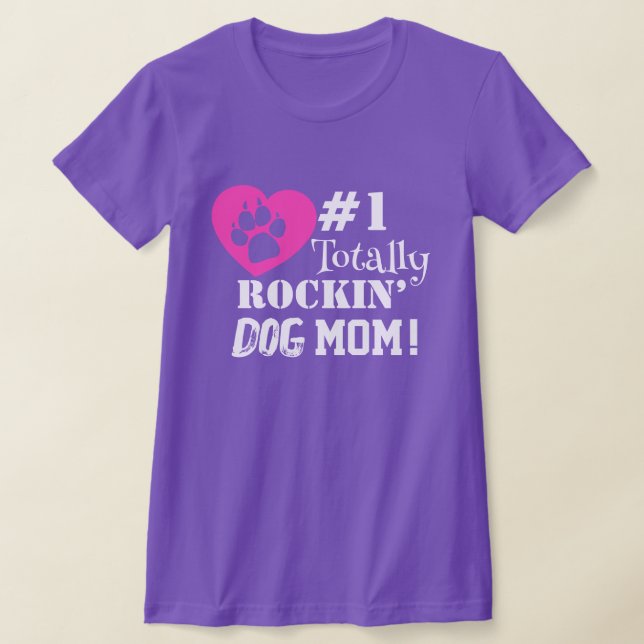 Fun #1 Totally Rockin Dog Mom (purple) T-Shirt (Laydown)
