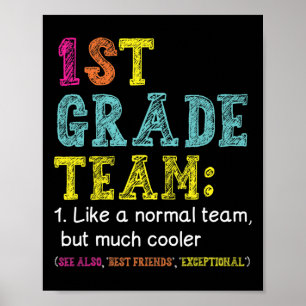 Fun 1st Grade Team Like Normal But Cooler Back To  Poster