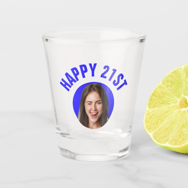 Fun 21st Birthday CUSTOM TEXT Photo Shot Glass (Front)