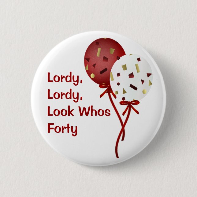 Fun 40th Birthday Button (Front)