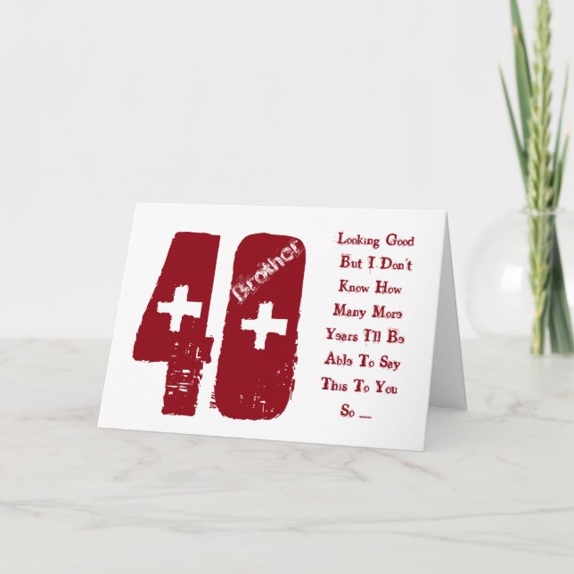 Fun, 40th birthday for brother, red and white text card (Front)