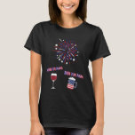 Fun 4th of July Fireworks Wine Beer Shirt<br><div class="desc">Fun 4th of July Fireworks Wine Beer Shirt</div>