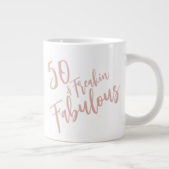 Fun 50 & Fabulous Rose Gold 50th Birthday Giant Coffee Mug (Right)