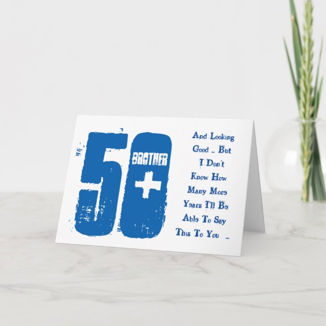 Fun, 50th birthday, brother, blue and white text. card (Front)
