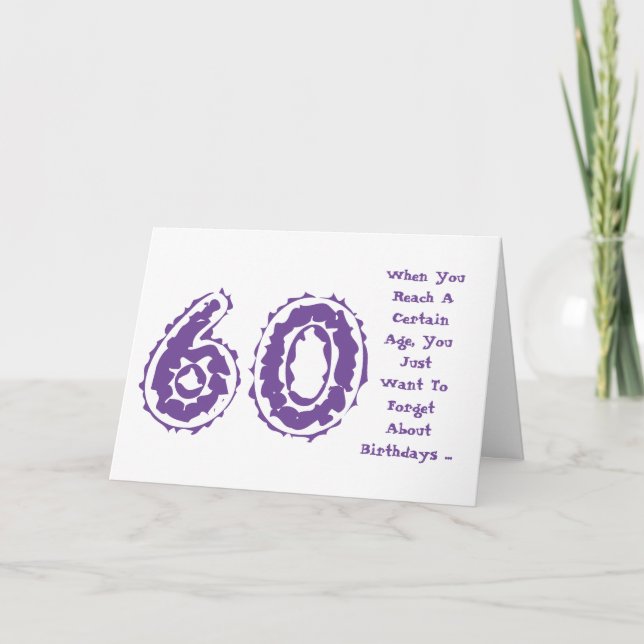 Fun, 60th birthday, forget about it, purple, white card (Front)