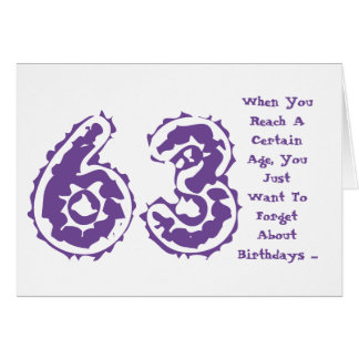 Funny 63rd Birthday Greeting Cards | Zazzle