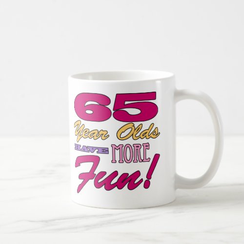 Fun 65th Birthday Coffee Mug