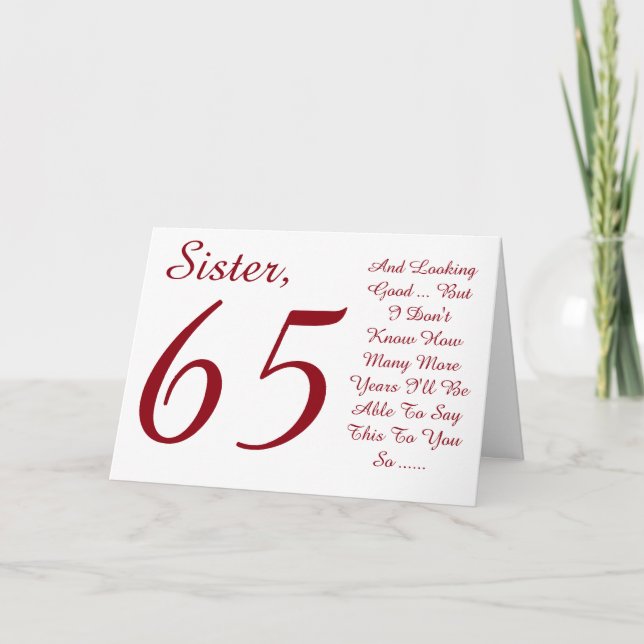 Fun, 65th birthday for sister, red and white text. card (Front)