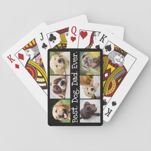 Fun 6 Photo Best Dog Dad Ever Collage Personalized Playing Cards