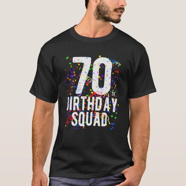 Fun 70th Birthday Squad 70 Year Old Party Crew Fam T-Shirt (Front)