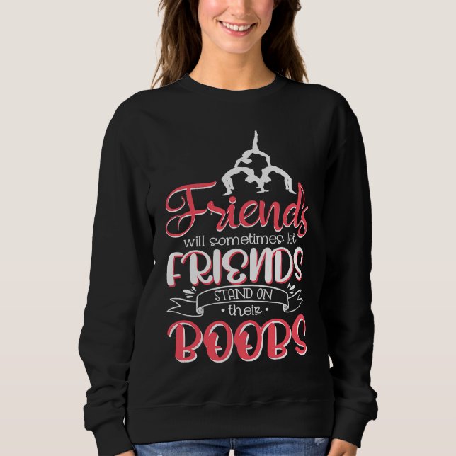 Fun Acroyoga for yoga Namaste fan Sweatshirt (Front)