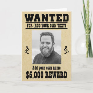 Fun ADD YOUR FACE, TEXT cowboy wanted poster, Card