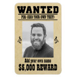 Fun Add Your Face, Text Cowboy Wanted Poster, Magnet at Zazzle