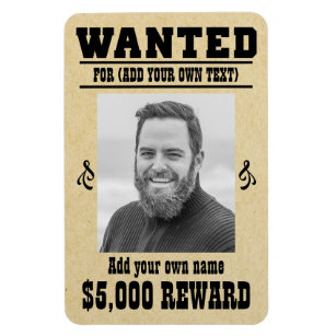 Fun ADD YOUR FACE, TEXT cowboy wanted poster, Magnet