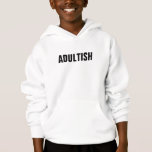 Fun Adultish Vs Childish Embrace Your Playful Side Hoodie at Zazzle