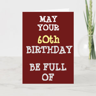 FUN ADVICE FOR YOUR **6Oth** BIRTHDAY Card