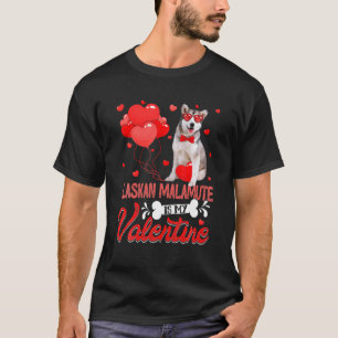 Fun Alaskan Malamute Is My Valentine Dog Lover Hea T-Shirt