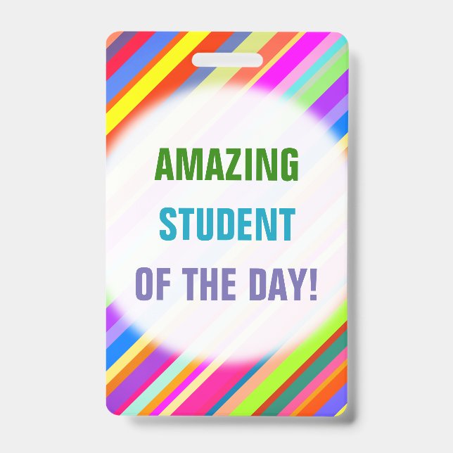Fun "AMAZING STUDENT OF THE DAY!" Badge (Front)