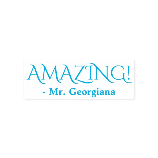 Fun "AMAZING!" Teacher Rubber Stamp (Design)