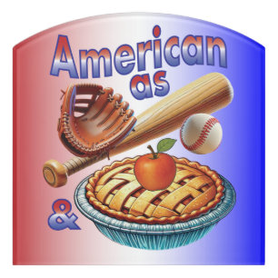 Fun American as Baseball & Apple Pie Door Sign