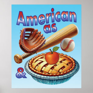 Fun American as Baseball & Apple Pie  Poster