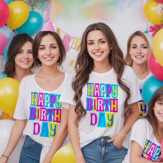 Fun and colorful happy birthday T-Shirt (T-shirts perfect for friends who want to show off their birthday spirit and have a blast together.)