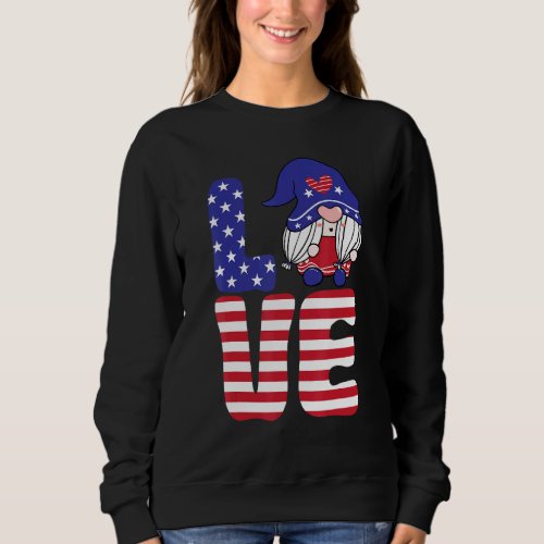 Fun And Cool 4th Of July Love Gnome Usa Flag Sweatshirt