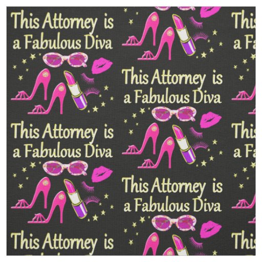 FUN AND FABULOUS ATTORNEY DIVA DESIGN FABRIC