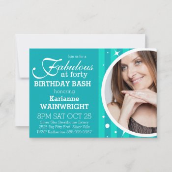 Fun And Fabulous Photo 40th Birthday Party Invitation by PartyHearty at Zazzle