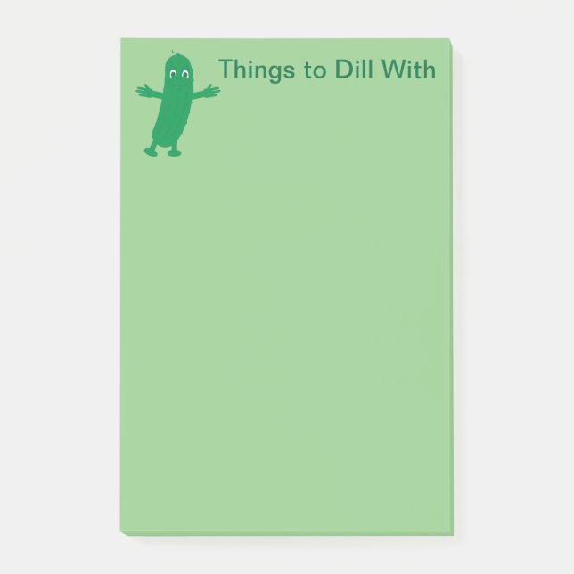Fun and Fancy Things to Dill With Pickle Post-it Notes (Front)