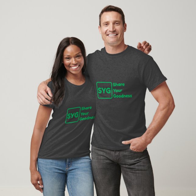 Fun and Trendy "Share Your Goodness" T-Shirt (Unisex)