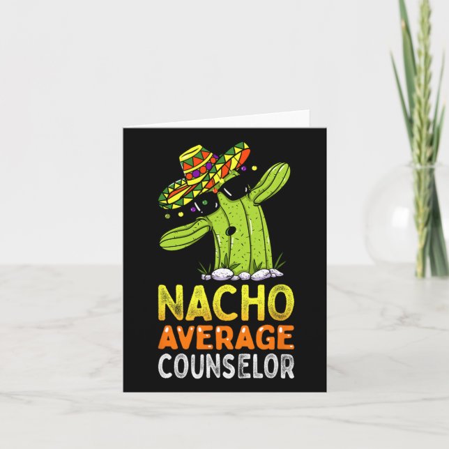 Fun Appreciation Humor Funny Nacho Average School  Card (Front)
