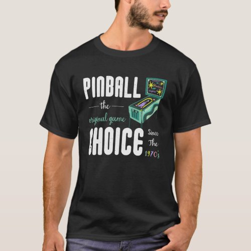Fun Arcade Game Graphic Retro Coin Operated Pinbal T_Shirt