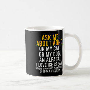 Fun Ask Me About Adhd Autism Mental Health Awarene Coffee Mug